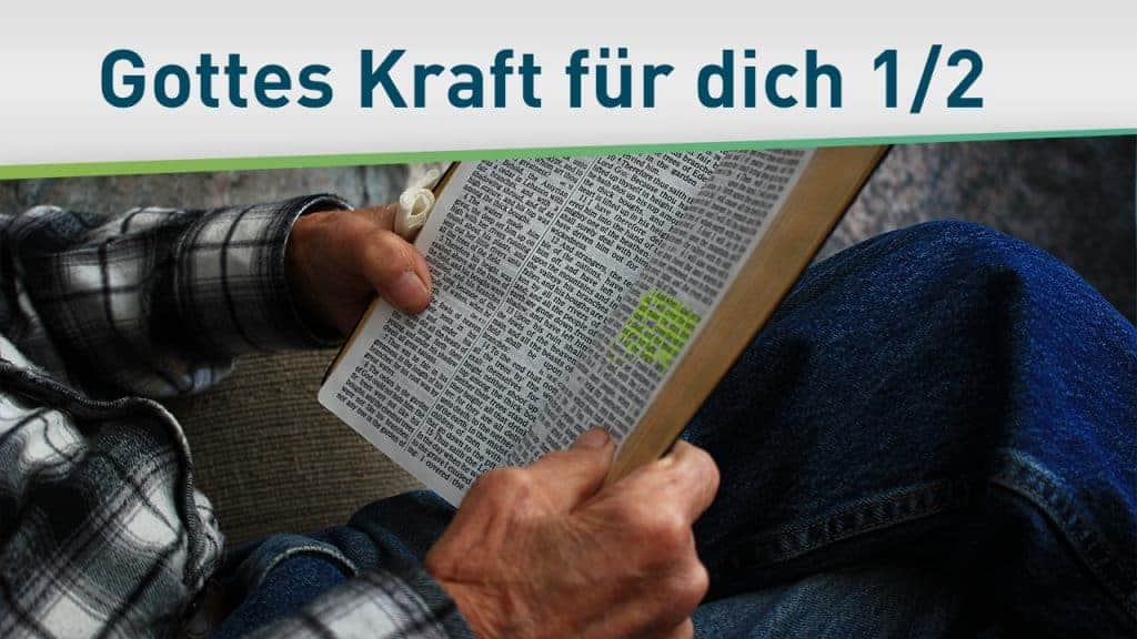 Entdecke Gottes Kraft für dich 1/2 1