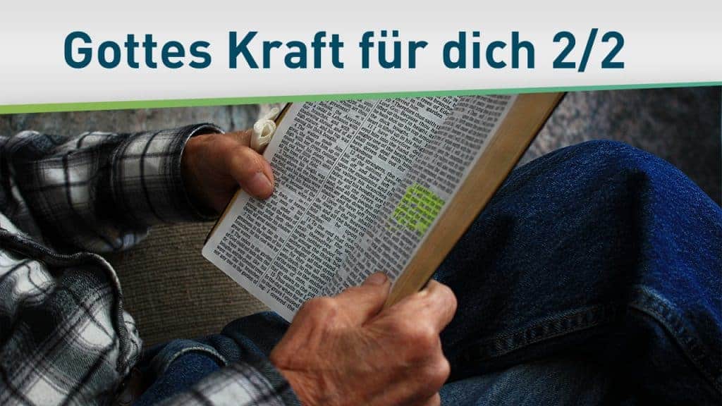 Entdecke Gottes Kraft für dich 2/2 1